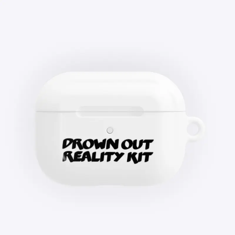 Drown Out Reality Kit - Air Pods Case